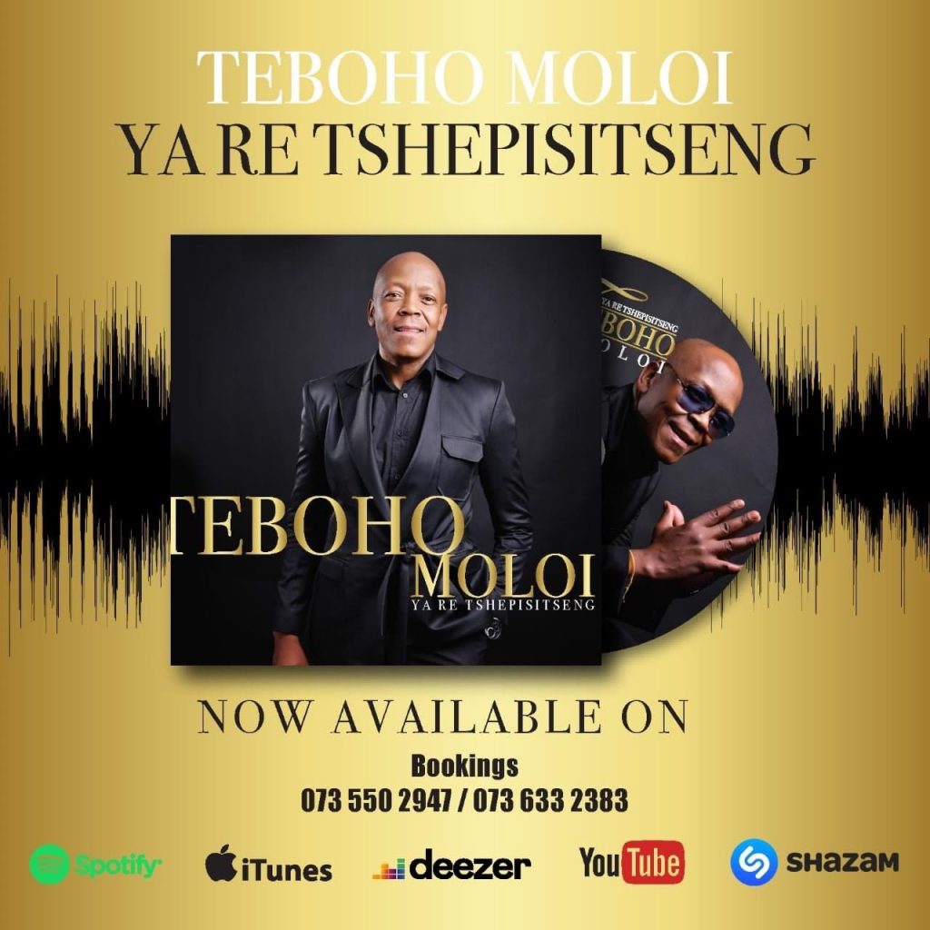 Teboho Moloi Releases New Album " Ya Re Tshepisitseng"