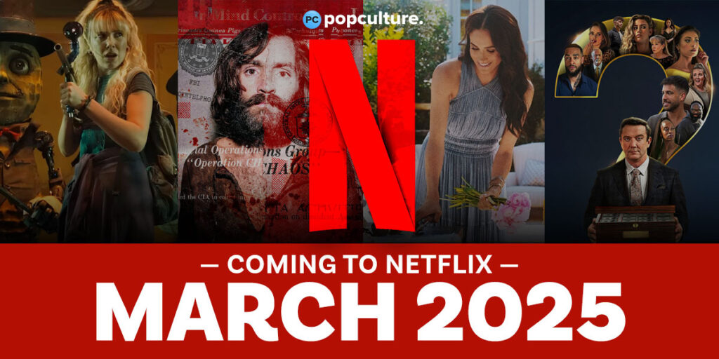 Top 10 Netflix Series and Movies for March 2025: A Comprehensive Guide
